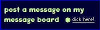 Post a Message in My Message Board!